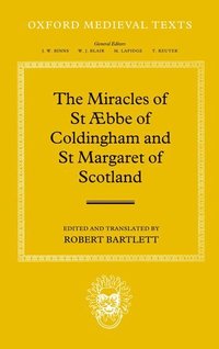 bokomslag The Miracles of St Æbba of Coldingham and St Margaret of Scotland