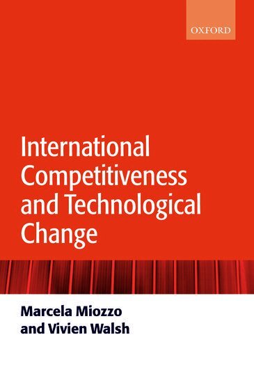 Marcela Miozzo, Vivien Walsh - International Competitiveness and Technological Change, Inbunden