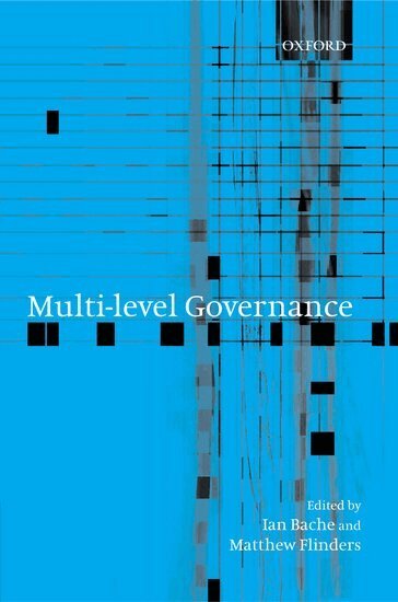 Ian Bache, Matthew Flinders - Multi-level Governance, Inbunden
