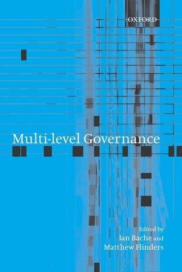 Ian Bache, Matthew Flinders - Multi-level Governance, Häftad