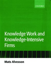 bokomslag Knowledge Work and Knowledge-Intensive Firms