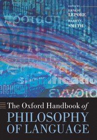 bokomslag The Oxford Handbook of Philosophy of Language