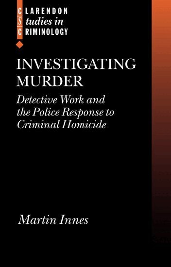 Martin Innes - Investigating Murder, Inbunden