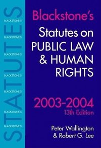 bokomslag Blackstone's statutes On Public Law And Human Rights