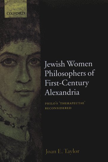 Jewish Women Philosophers of First-Century Alexandria 1