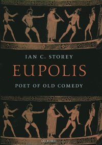 bokomslag Eupolis, Poet of Old Comedy