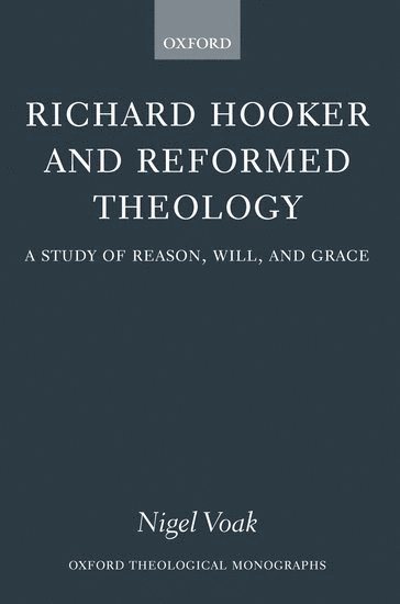 Richard Hooker and Reformed Theology 1