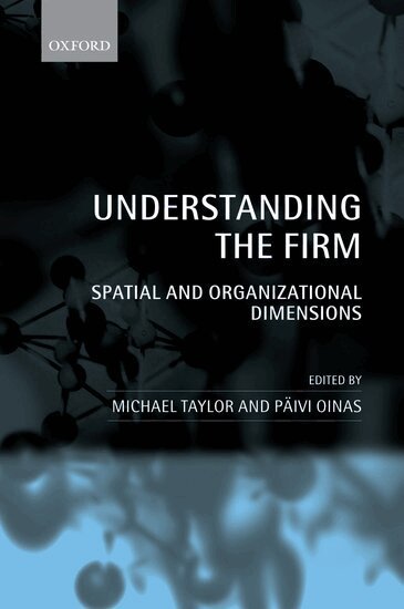 Michael Taylor, Päivi Oinas - Understanding the Firm, Inbunden