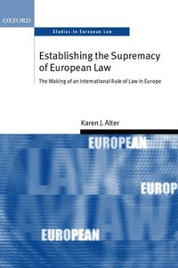 bokomslag Establishing the Supremacy of European Law