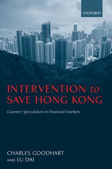 Charles Goodhart, Lu Dai - Intervention to Save Hong Kong, Inbunden