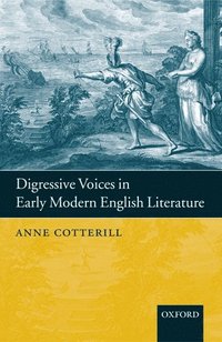 bokomslag Digressive Voices in Early Modern English Literature