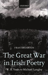 bokomslag The Great War in Irish Poetry