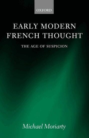Michael Moriarty - Early Modern French Thought, Inbunden
