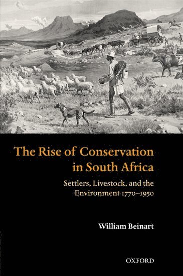 bokomslag The Rise of Conservation in South Africa