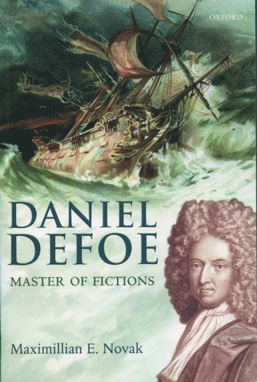bokomslag Daniel Defoe: Master of Fictions