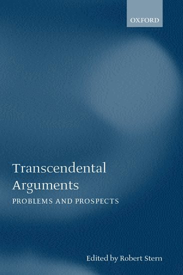 Robert Stern, University of Sheffield) Stern, Robert ( - Transcendental Arguments, Häftad
