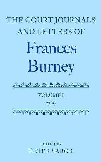SABOR, Peter Sabor - The Court Journals and Letters of Frances Burney, Inbunden