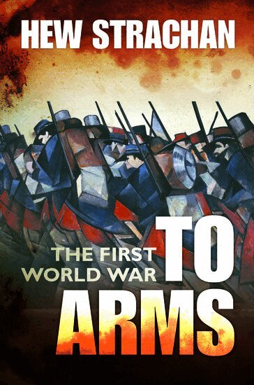 Hew Strachan - The First World War, Häftad
