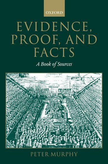 Peter Murphy - Evidence, Proof, and Facts, Häftad