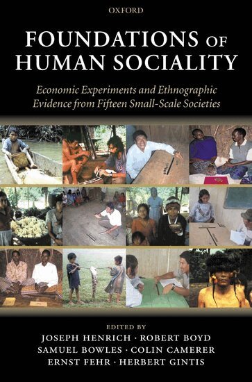 Joseph Henrich, Robert Boyd, Samuel Bowles, Colin Camerer, Ernst Fehr, Herbert Gintis - Foundations of Human Sociality, Inbunden