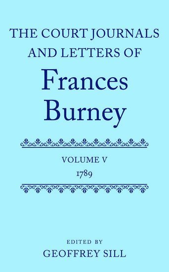 The Court Journals and Letters of Frances Burney 1