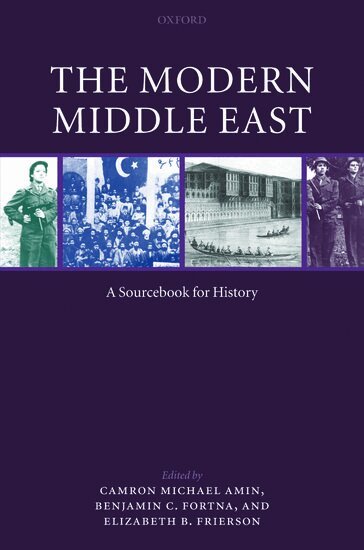 Camron Michael Amin, Benjamin C. Fortna, Elizabeth B. Frierson - The Modern Middle East, Inbunden
