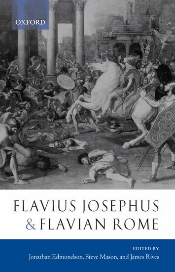 EDMONDSON, Jonathan Edmondson, Steve Mason, James Rives - Flavius Josephus and Flavian Rome, Inbunden