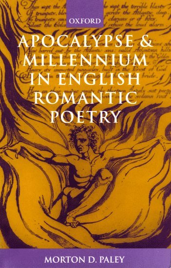 Apocalypse and Millennium in English Romantic Poetry 1