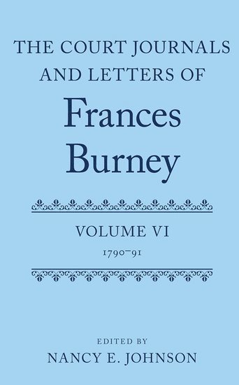 The Court Journals and Letters of Frances Burney 1