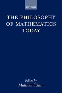 bokomslag The Philosophy of Mathematics Today