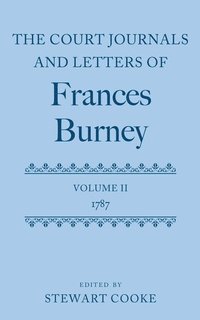 bokomslag The Court Journals and Letters of Frances Burney