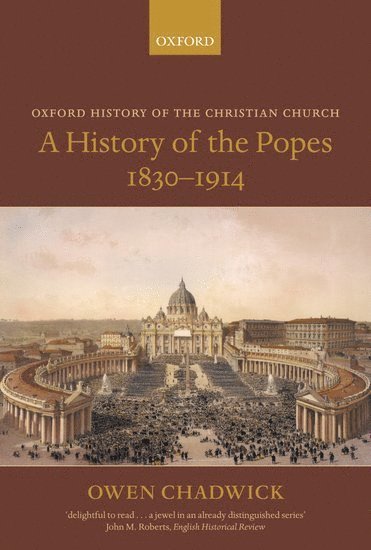 A History of the Popes 1830-1914 1