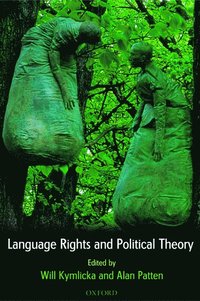 bokomslag Language Rights and Political Theory