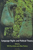 Language Rights and Political Theory 1
