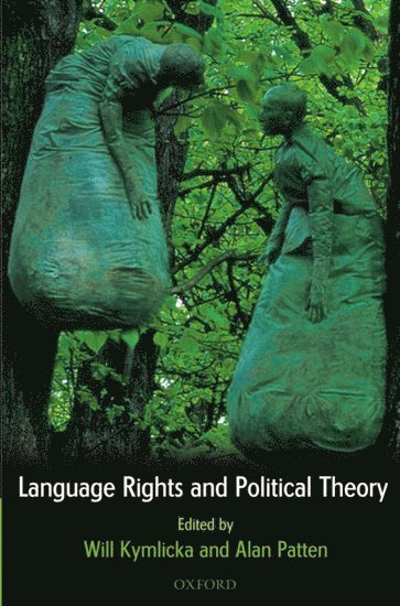 Will Kymlicka, Alan Patten, Queen's University) Kymlicka, Will (, Queen's National Scholar, Department of Philosophy, McGill University) Patten, Alan (, Associate Professor of Political Science - Language Rights and Political Theory, Häftad