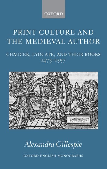 Print Culture and the Medieval Author 1