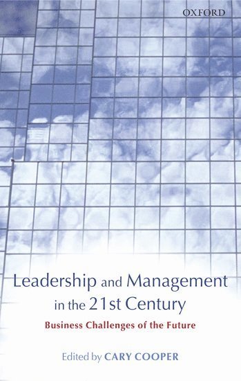 Leadership and Management in the 21st Century 1