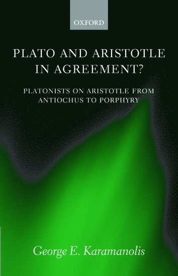 Plato and Aristotle in Agreement? 1