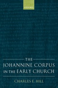 bokomslag The Johannine Corpus in the Early Church