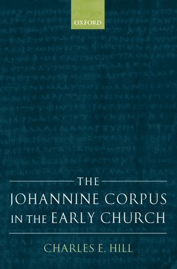 The Johannine Corpus in the Early Church 1