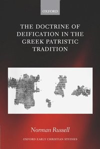 bokomslag The Doctrine of Deification in the Greek Patristic Tradition