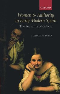 bokomslag Women and Authority in Early Modern Spain
