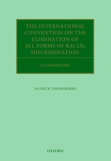 bokomslag The International Convention on the Elimination of All Forms of Racial Discrimination