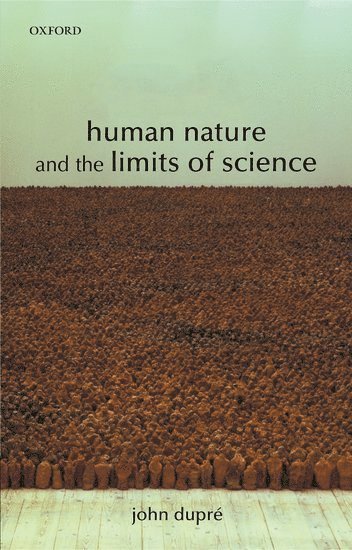 Human Nature and the Limits of Science 1