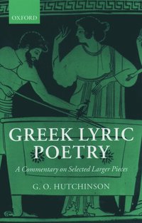 bokomslag Greek Lyric Poetry