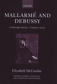 bokomslag Mallarme and Debussy