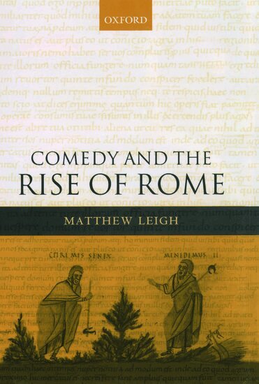 Matthew Leigh - Comedy and the Rise of Rome, Inbunden