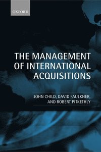bokomslag The Management of International Acquisitions