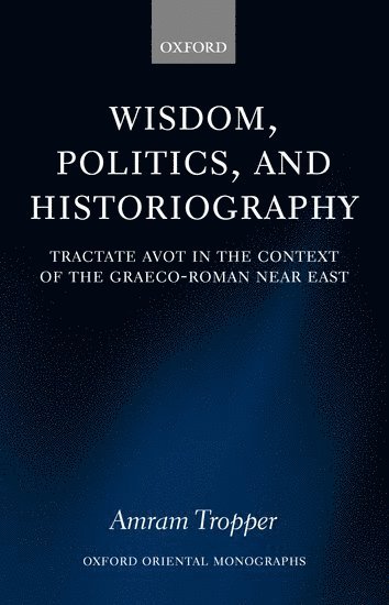 Wisdom, Politics, and Historiography 1