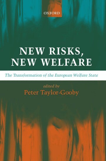 Peter Taylor-Gooby - New Risks, New Welfare, Häftad